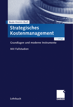 Strategisches Kostenmanagement von Kremin-Buch,  Beate