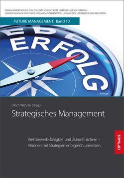 Strategisches Management von Prof. Dr. Dr. h.c. Wehrlin,  Ulrich