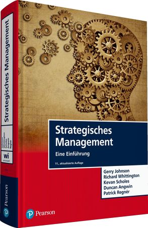 Strategisches Management von Angwin,  Duncan, Johnson,  Gerry, Regnér,  Patrick, Scholes,  Kevan, Whittington,  Richard