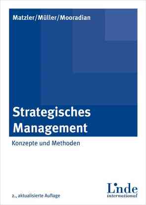 Strategisches Management von Matzler,  Kurt, Mooradian,  Todd, Müller-Seeger,  Julia