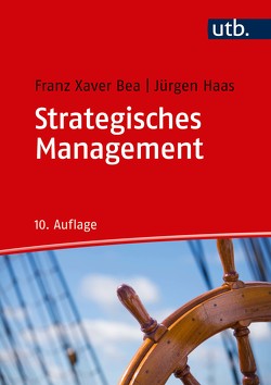 Strategisches Management von Bea,  Franz Xaver, Haas,  Jürgen