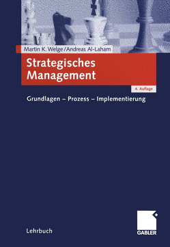 Strategisches Management von Al-Laham,  Andreas, Welge,  Martin