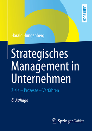 Strategisches Management in Unternehmen von Hungenberg,  Harald