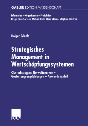 Strategisches Management in Wertschöpfungssystemen von Schiele,  Holger