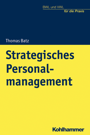 Strategisches Personalmanagement von Batz,  Thomas, Krings,  Thorsten