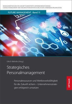 Strategisches Personalmanagement von Prof. Dr. Dr. h.c. Wehrlin,  Ulrich