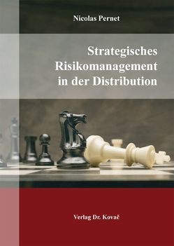 Strategisches Risikomanagement in der Distribution von Pernet,  Nicolas