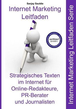 Strategisches Texten im Internet für Online-Redakteure, PR-Berater und Journalisten von Sauldie,  Sanjay