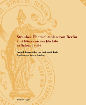 Straubes Übersichtsplan von Berlin von Matschenz,  A