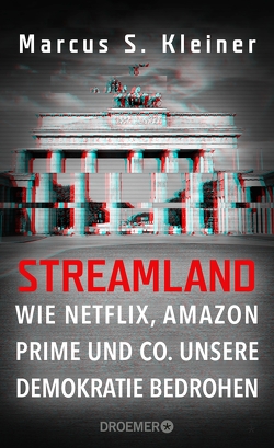 Streamland von Kleiner,  Prof. Dr. Marcus S.