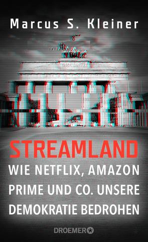 Streamland von Kleiner,  Marcus S.