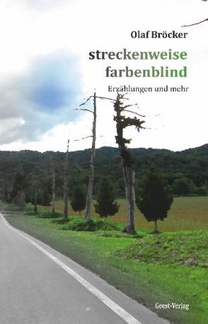 streckenweise farbenblind von Bröcker,  Olaf