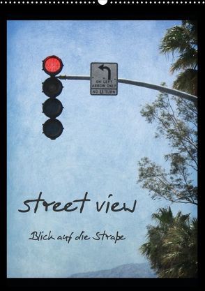 street view/ Blick auf die Strasse (Posterbuch DIN A2 hoch) von DigiartPicture,  k.A.