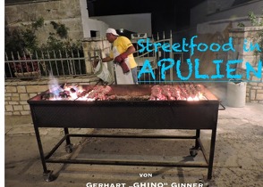 streetfood in APULIEN von ginner,  gerhart