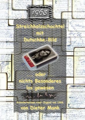 Streichholzschachtel mit Dutschke-Bild von Mank,  Dieter