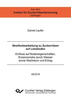 Streifenbearbeitung zu Zuckerrüben auf Lössboden von Laufer,  Daniel