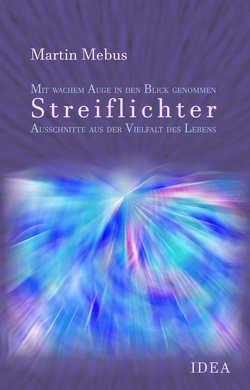 Streiflichter von Mebus,  Martin