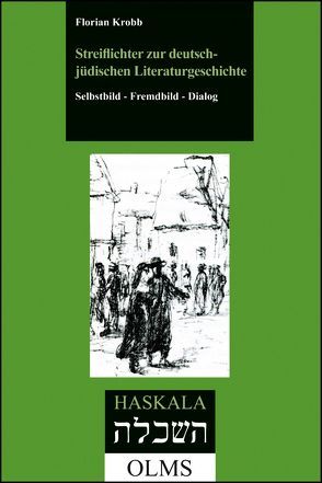 Streiflichter zur deutsch-jüdischen Literaturgeschichte von Krobb,  Florian