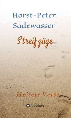 Streifzüge von Sadewasser,  Horst-Peter