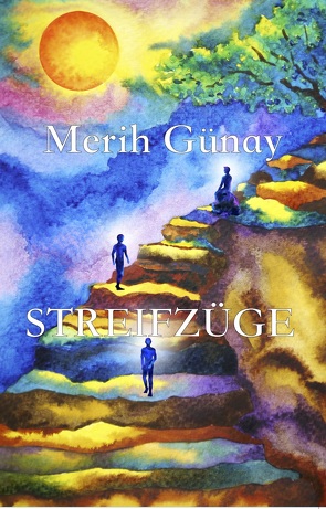 Streifzüge von Günay,  Merih