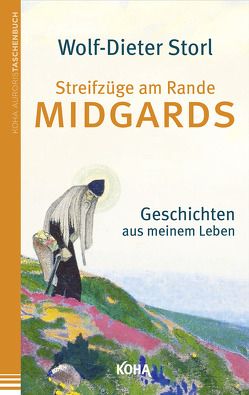 Streifzüge am Rande Midgards von Storl,  Wolf-Dieter