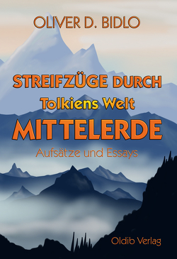 Streifzüge durch Tolkiens Welt Mittelerde von Bidlo,  Oliver D