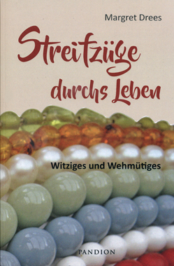 Streifzüge durchs Leben von Drees,  Margret