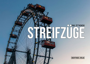 Streifzüge von Zettkowski,  Paul