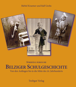 Streifzug durch die Belziger Schulgeschichte von Grohs,  Ralf, Kraemer,  Bärbel