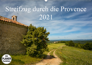 Streifzug durch die Provence (Wandkalender 2021 DIN A2 quer) von Karius,  Kirsten