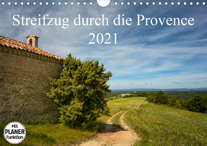 Streifzug durch die Provence (Wandkalender 2021 DIN A4 quer) von Karius,  Kirsten