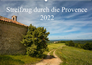 Streifzug durch die Provence (Wandkalender 2022 DIN A2 quer) von Karius,  Kirsten