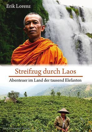 Streifzug durch Laos von Lorenz,  Erik