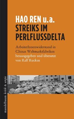 Streiks im Perlflussdelta von Hao,  Ren, Ruckus,  Ralf