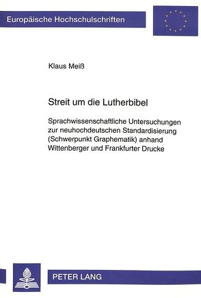 Streit um die Lutherbibel von Meiss,  Klaus