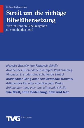 Streit um die richtige Bibelübersetzung von Tauberschmidt,  Gerhard