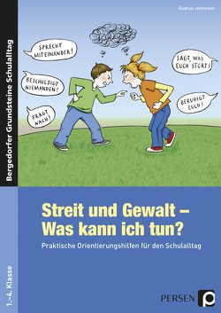 Streit und Gewalt – Was kann ich tun? von Jennissen,  Gudrun