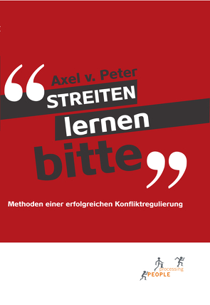 Streiten lernen bitte von von Peter,  Axel