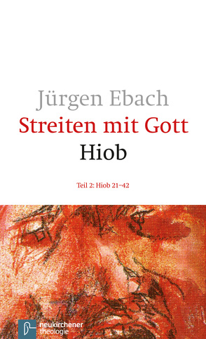 Streiten mit Gott – Hiob von Ebach,  Jürgen