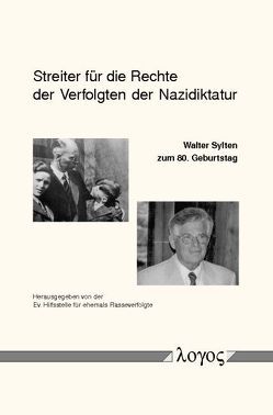 Streiter für die Rechte der Verfolgten der Nazidiktatur von Ludwig,  Hartmut, Rasseverfolgte,  Ev. Hilfsstelle für ehemals