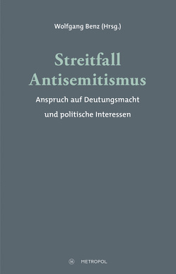 Streitfall Antisemitismus von Benz,  Wolfgang