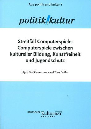 Streitfall Computerspiele von Bär,  Dorothee, Fuchs,  Max, Höppner,  Christian, Laschet,  Armin, Müller-Lietzkau,  Jörg, Pfeiffer,  Christian, Schulz,  Gabriele, Spieler,  Klaus, Spitz,  Malte, Zimmermann,  Olaf