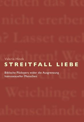 Streitfall Liebe von Douglass,  Klaus, Hinck,  Valeria