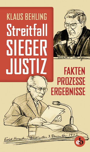 Streitfall Siegerjustiz von Behling,  Klaus