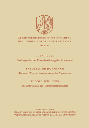 Streitfragen bei der Kostenberechnung des Atomstroms. Ein neuer Weg zur Kostensenkung des Atomstroms. Die Entwicklung des Hochtemperaturreaktors von Löbl,  Rudolf