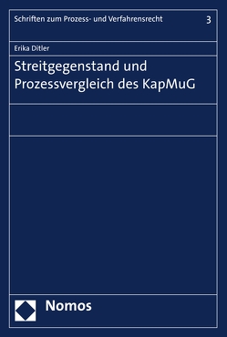 Streitgegenstand und Prozessvergleich des KapMuG von Ditler,  Erika