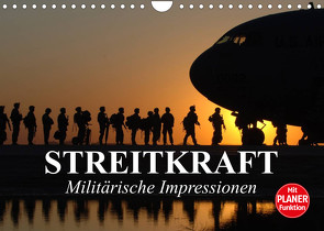 Streitkraft. Militärische Impressionen (Wandkalender 2023 DIN A4 quer) von Stanzer,  Elisabeth