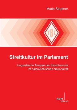 Streitkultur im Parlament von Stopfner,  Maria