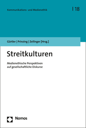 Streitkulturen von Gürtler,  Christian, Prinzing,  Marlis, Zeilinger,  Thomas