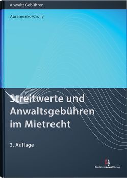 Streitwerte und Anwaltsgebühren im Mietrecht von Andersch,  Grit